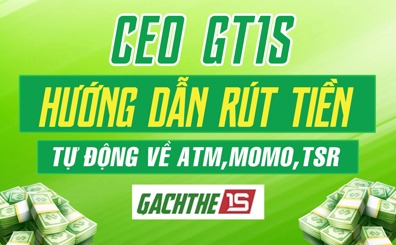  CEO GT1S HƯỚNG DẪN RÚT TIỀN TỰ ĐỘNG VỀ ATM, MOMO
